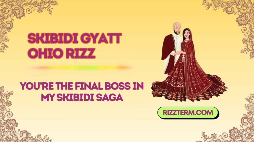 skibidi gyatt ohio rizz