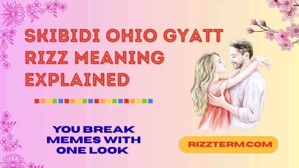 Skibidi Ohio Gyatt Combo Rizz Lines