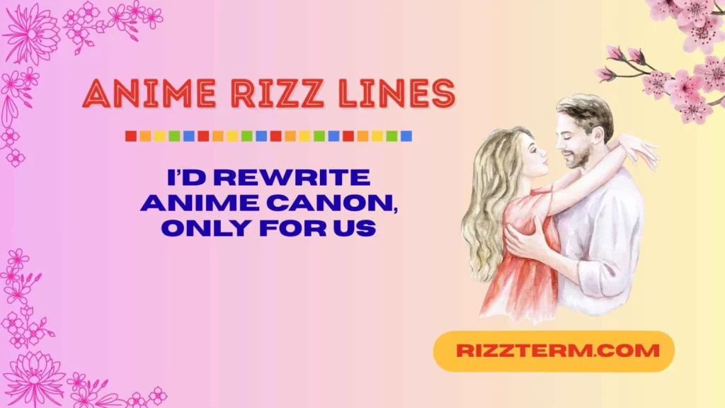 anime rizz lines