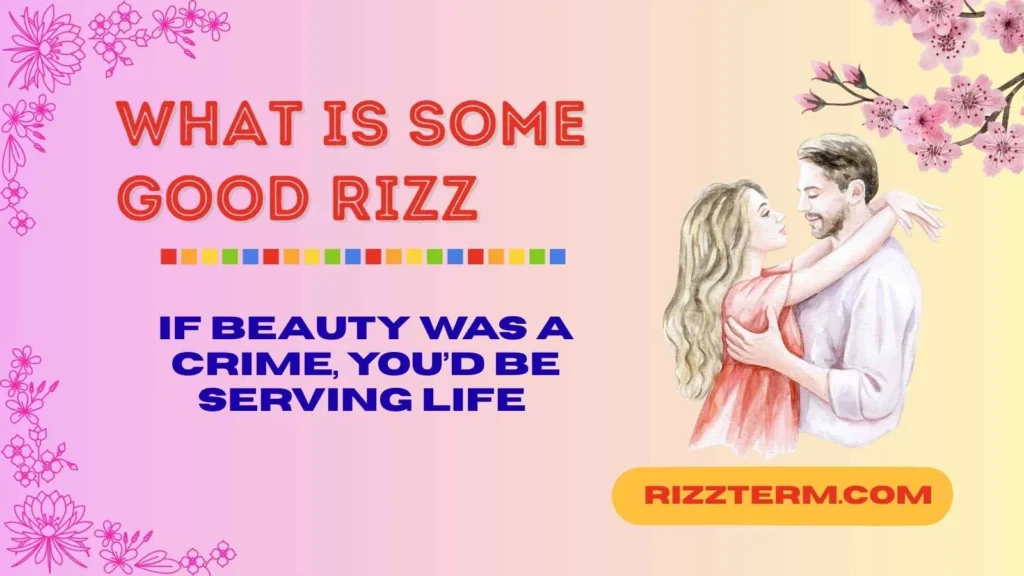 Best reckless Rizz Lines