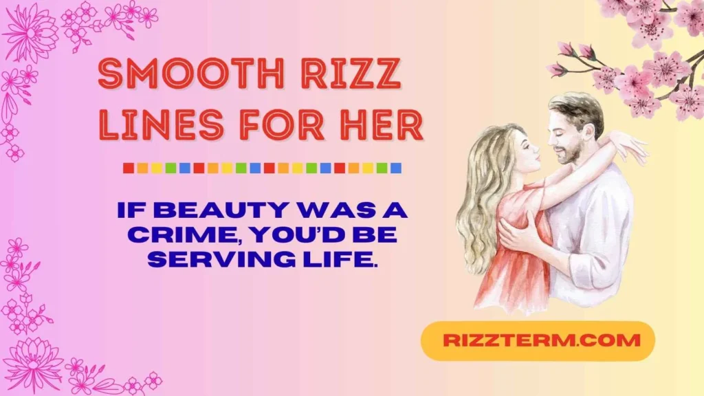 Best Smooth Rizz Lines