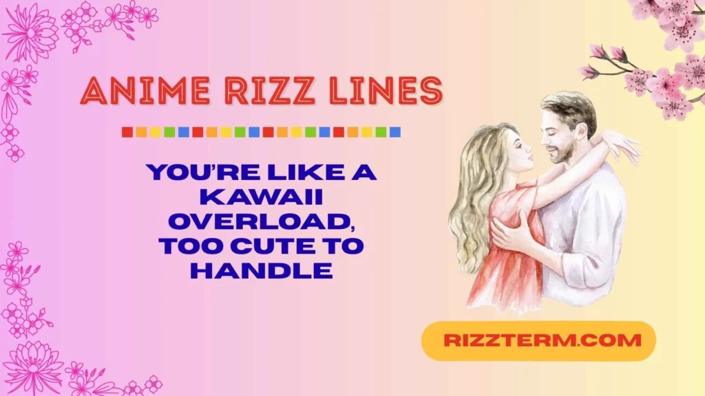 Cheesy Anime Rizz Lines 
