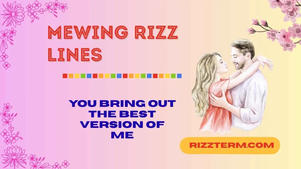 Confident & Bold Mewing Rizz Lines