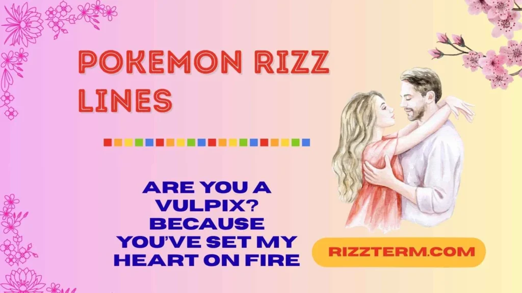 Cute and Playful Pokémon Rizz Lines