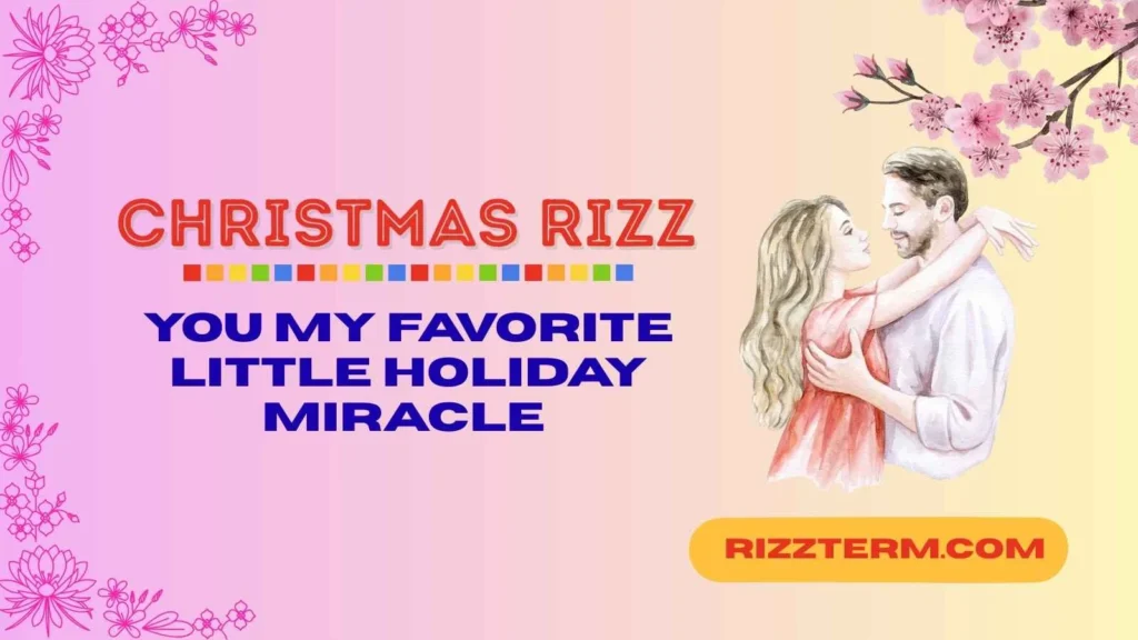 Cute Christmas Rizz