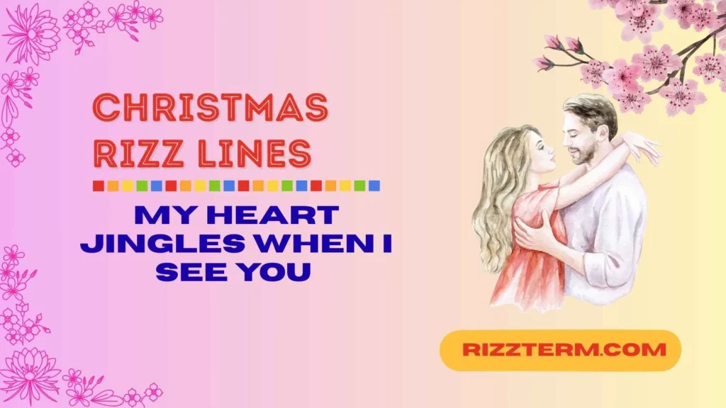 Cute Christmas Rizz Lines