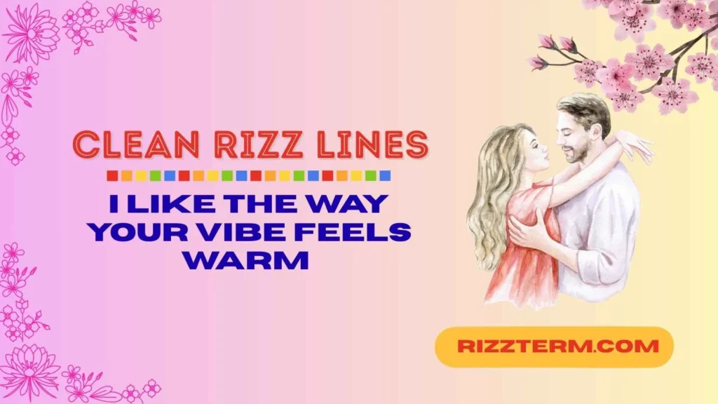 Cute Clean Rizz Lines