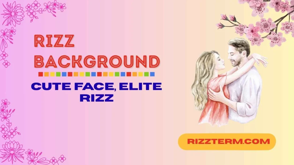 Cute Rizz Background