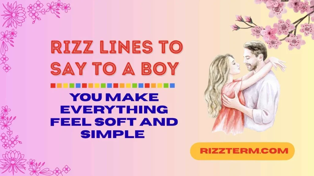 Cute Rizz Lines for a Boy