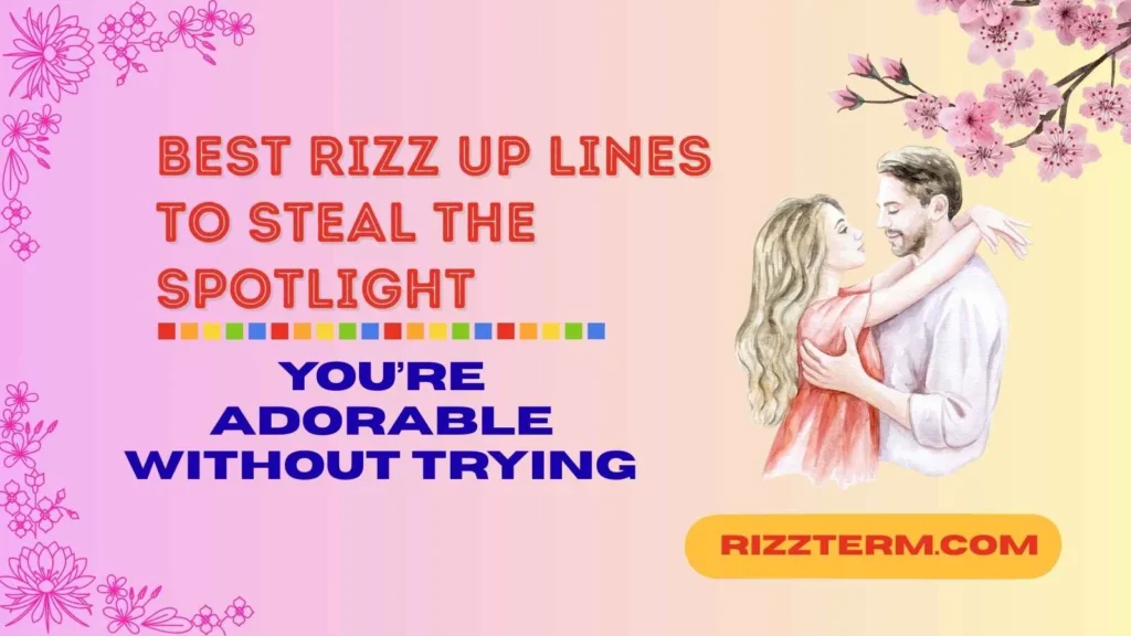 Cute Rizz Lines for Sweet