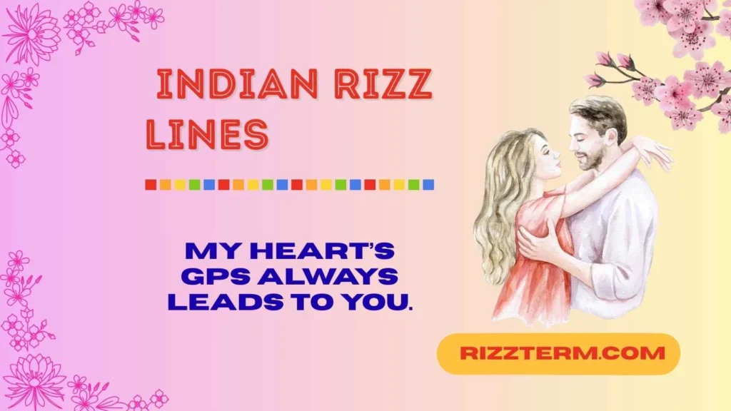 Desi Indian Rizz Lines