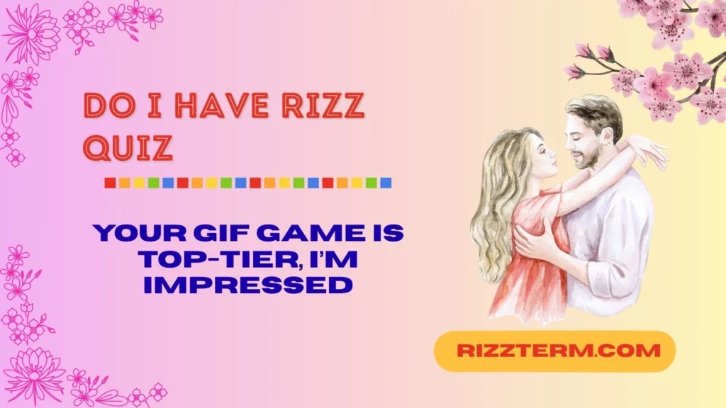 do i have rizz quiz