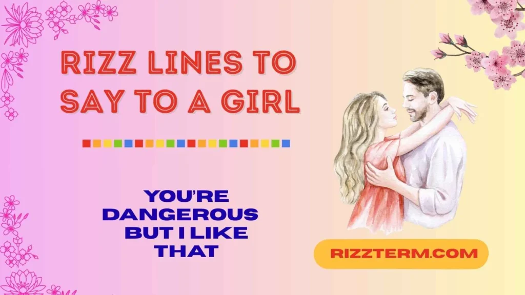 Flirty and Bold Rizz Lines 