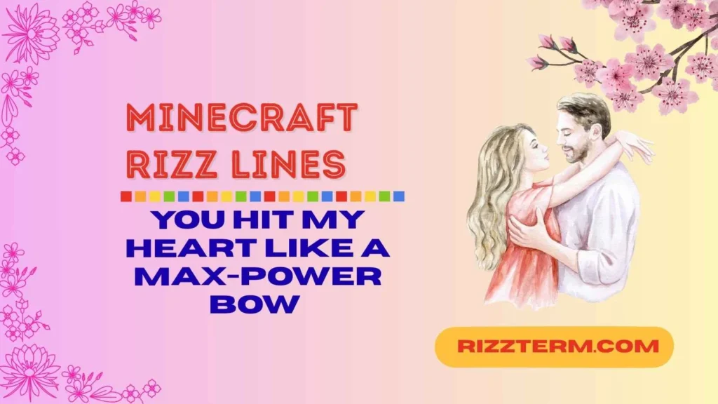 Flirty Minecraft Rizz Lines