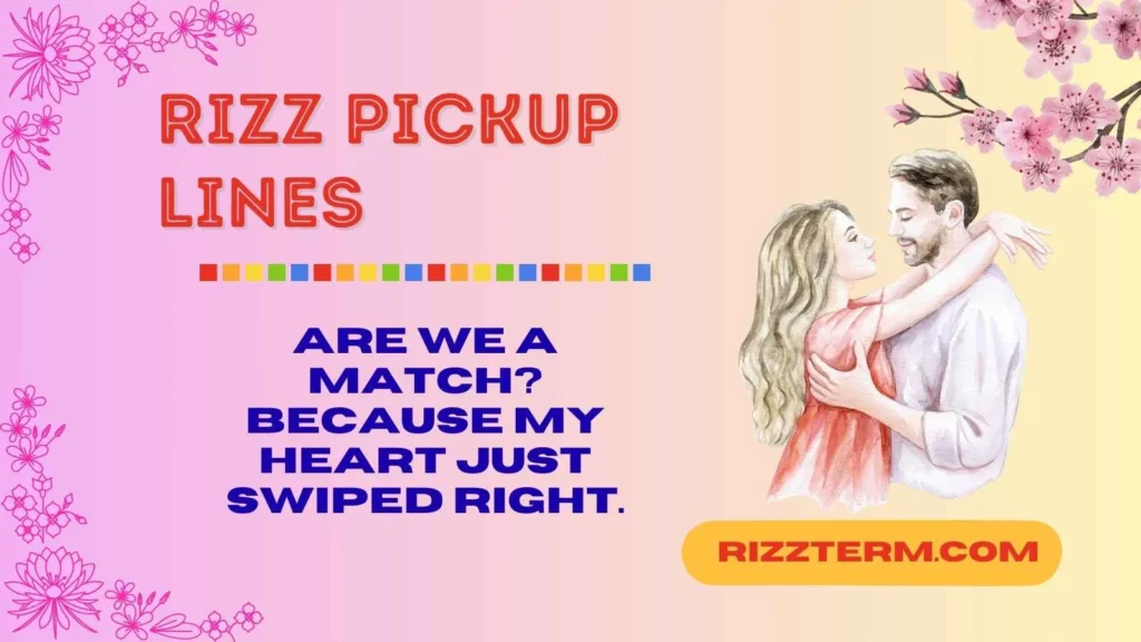 Flirty Pickup Lines with Rizz