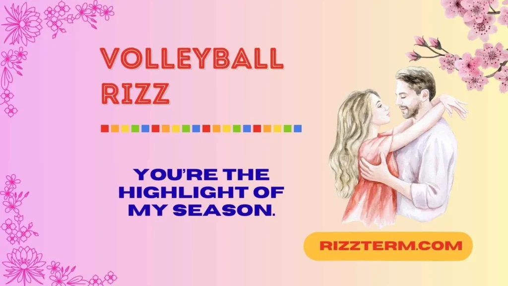 Flirty Volleyball Rizz