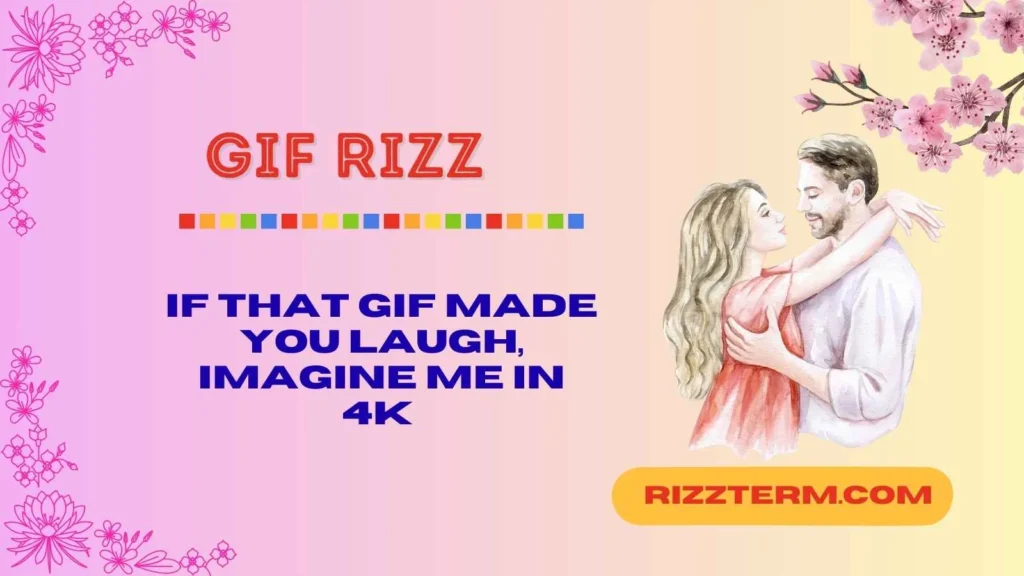 Funny GIF Rizz Lines