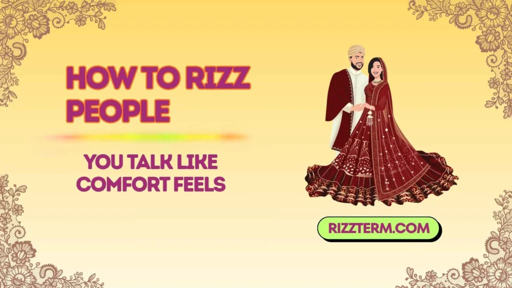 how to rizz people