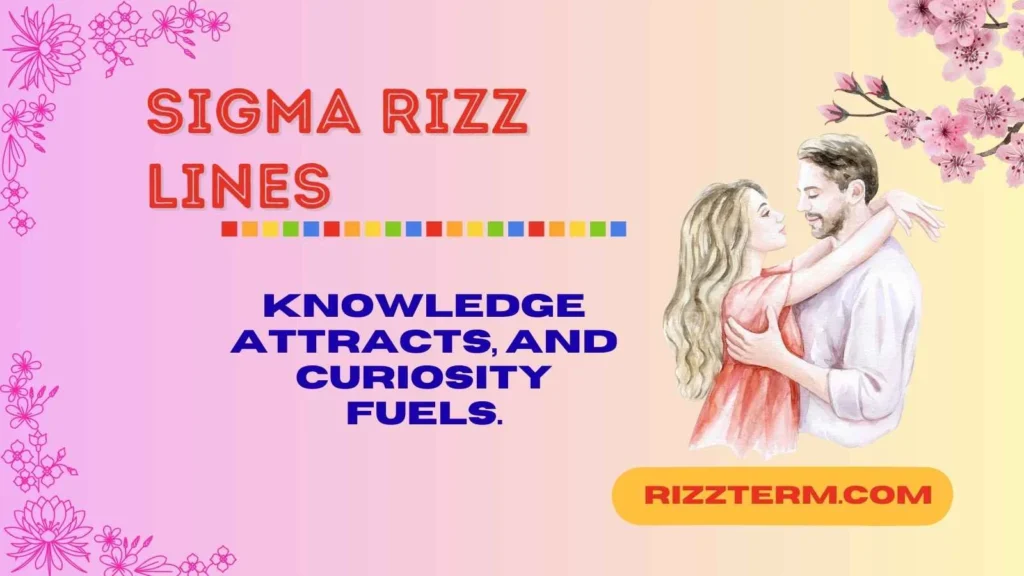 Intellectual Sigma Rizz Lines
