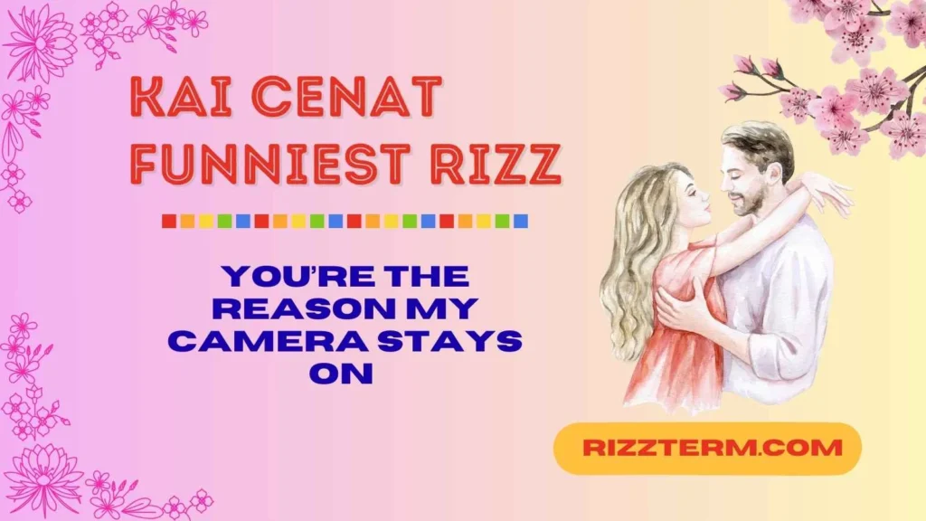 Kai Cenat Funny Rizz Lines