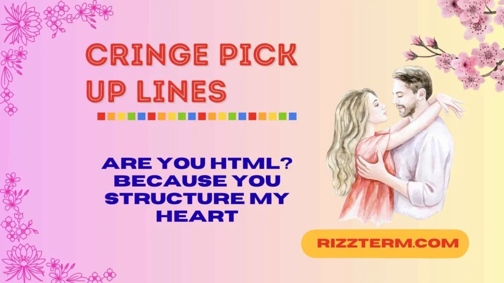 Nerdy and Geeky Pick-Up Lines 