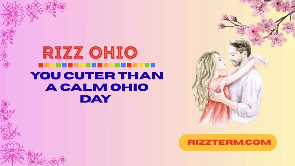 Ohio Rizz Lines That Hit Different