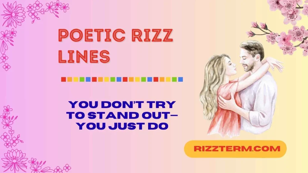 Poetic Rizz Lines For Him