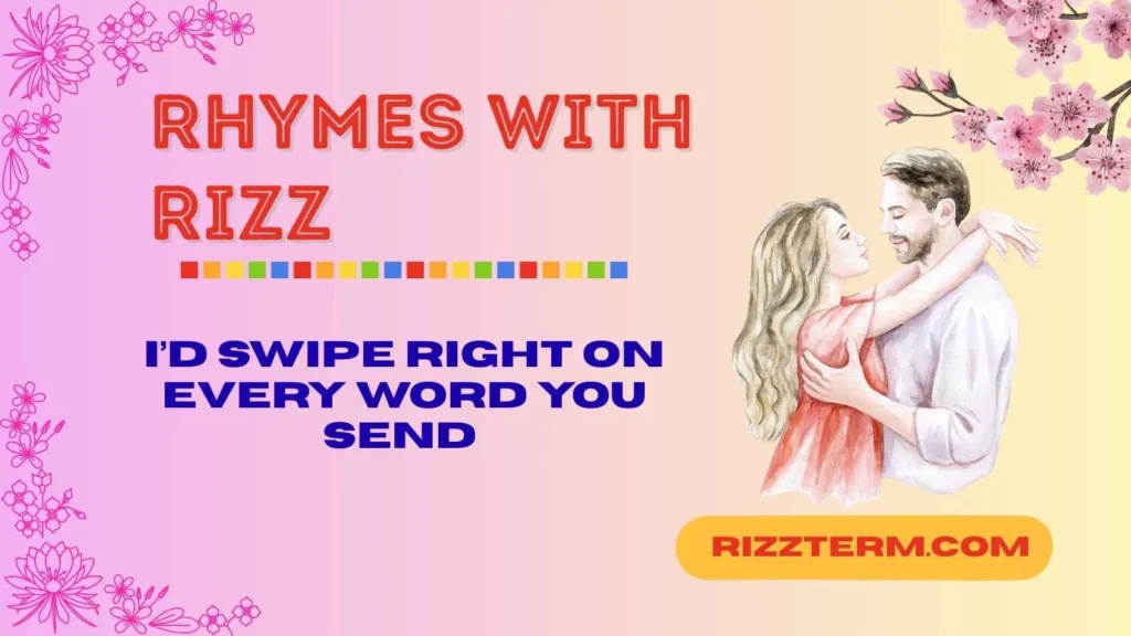 Rhymes with rizz