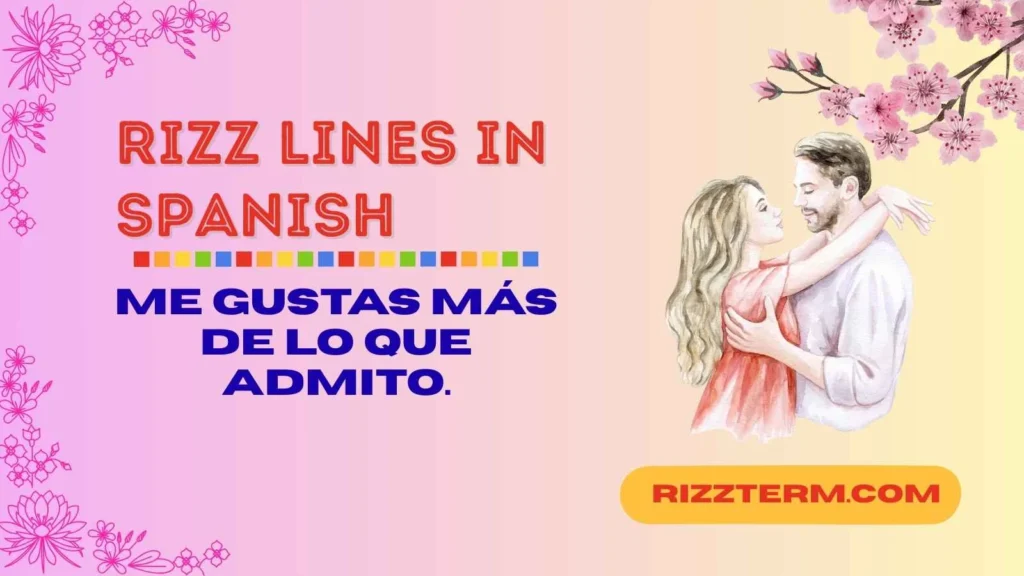 rizz lines in spanish