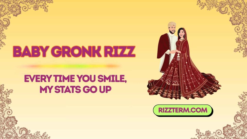 baby gronk rizz