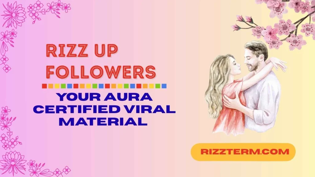 Rizz Up Followers