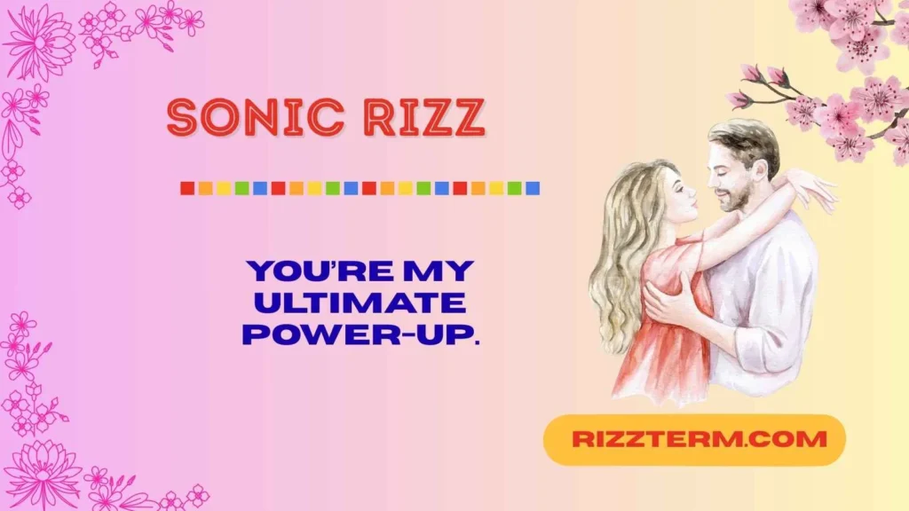 Romantic Sonic Rizz Lines 