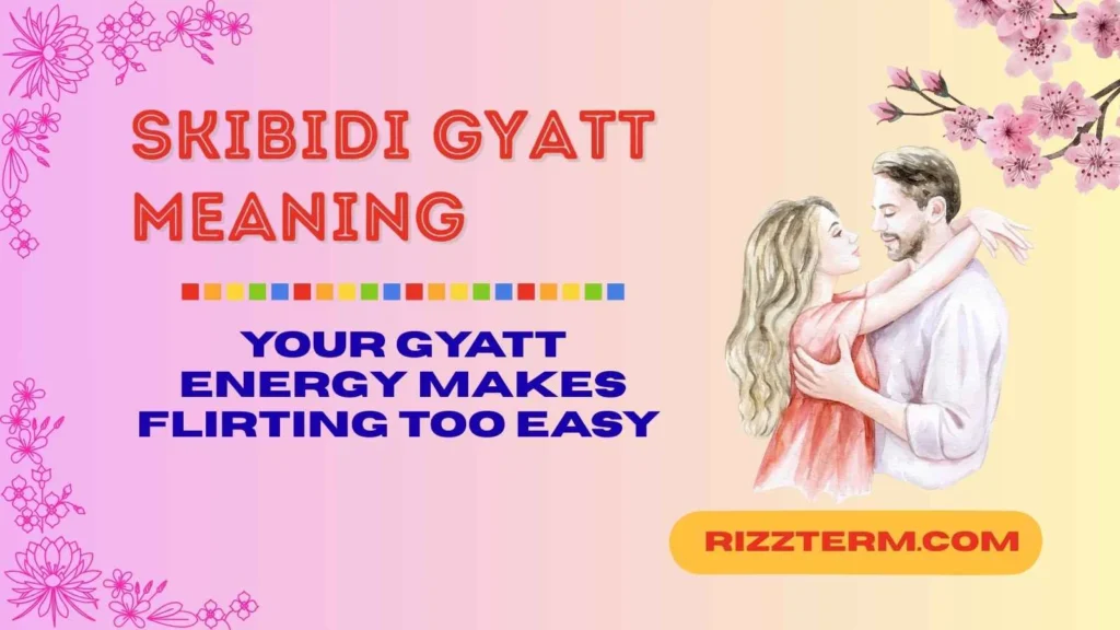 Skibidi Gyatt in Flirting & Rizz Game 
