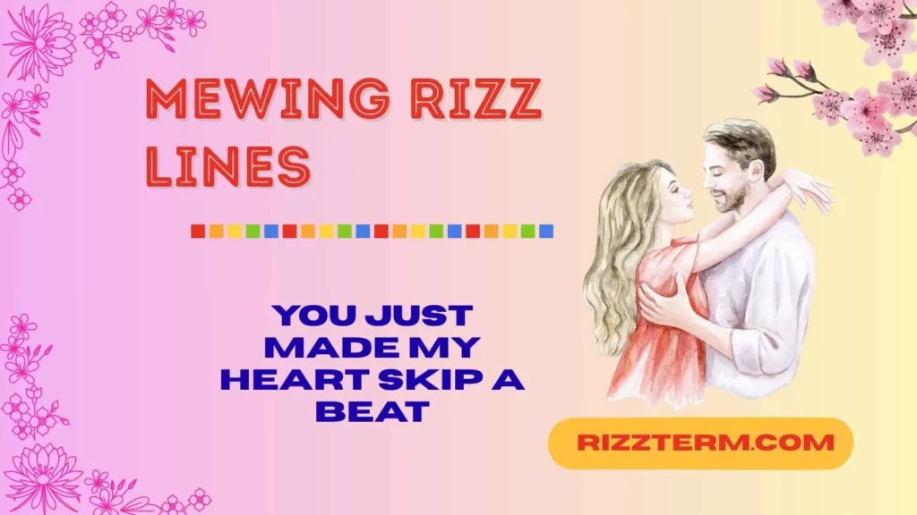 Smooth Flirty Mewing Rizz Lines