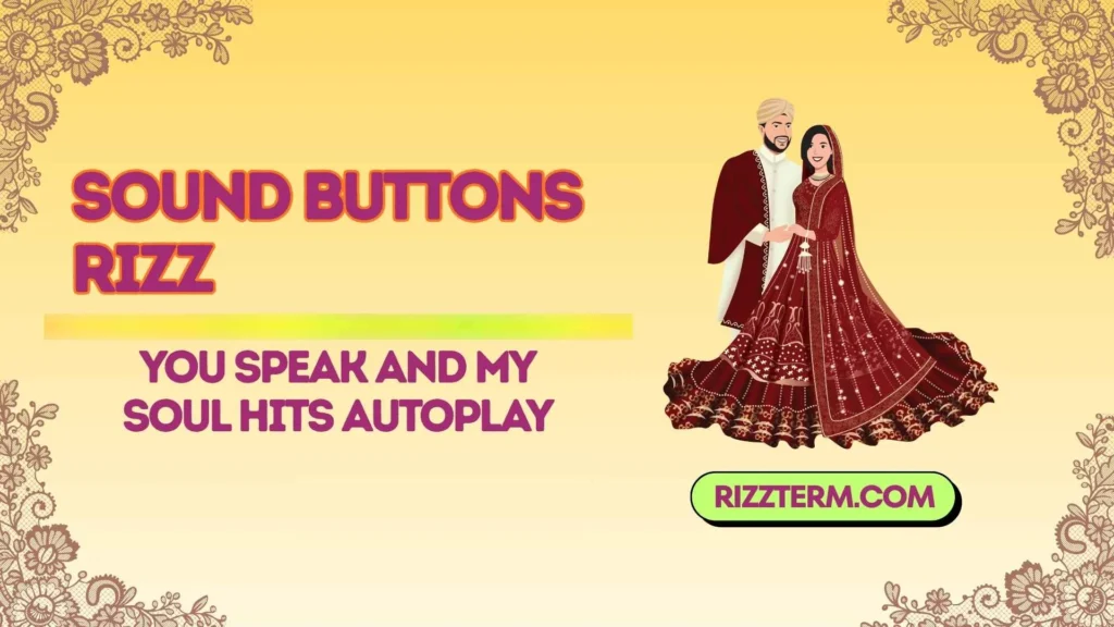 Sound Buttons Rizz