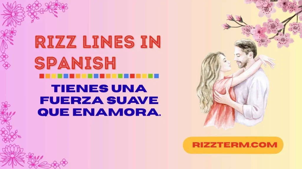 Spanish Rizz Lines for Girls