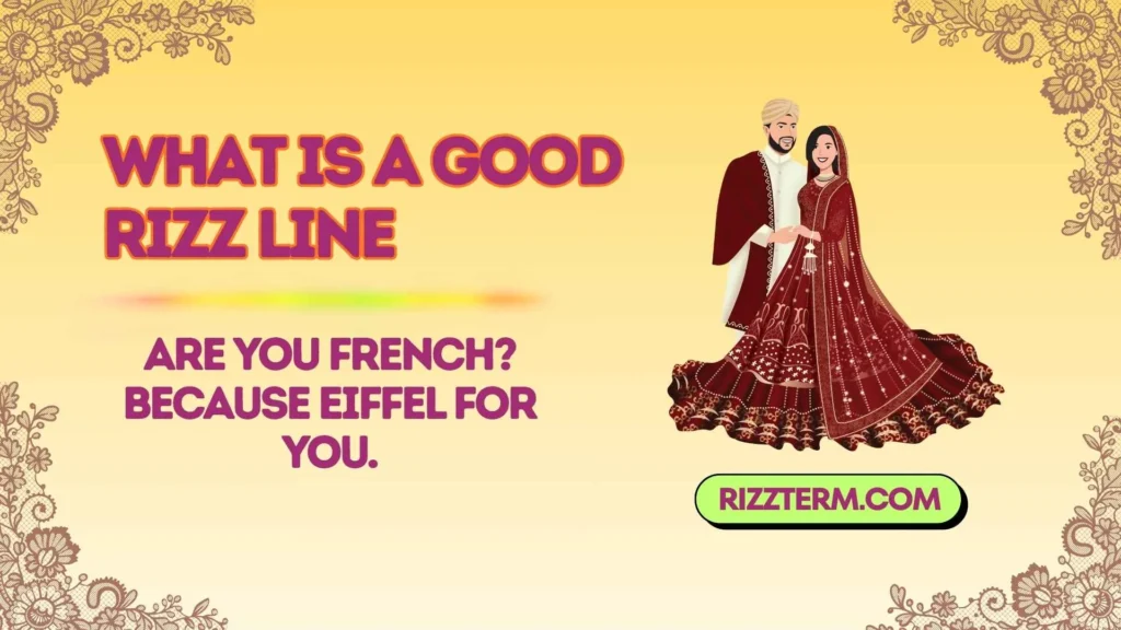 what is a good rizz line