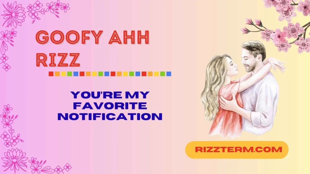 Wholesome Goofy Rizz Lines