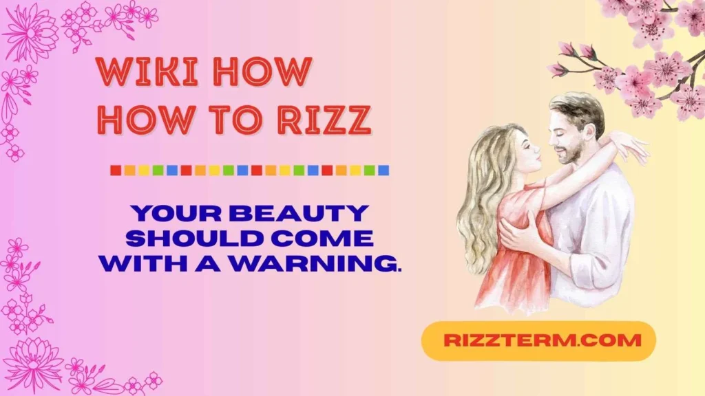 wiki how how to rizz