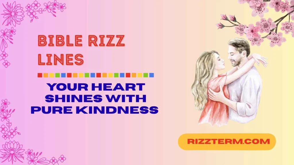 Faithful & Wholesome Bible Rizz Lines