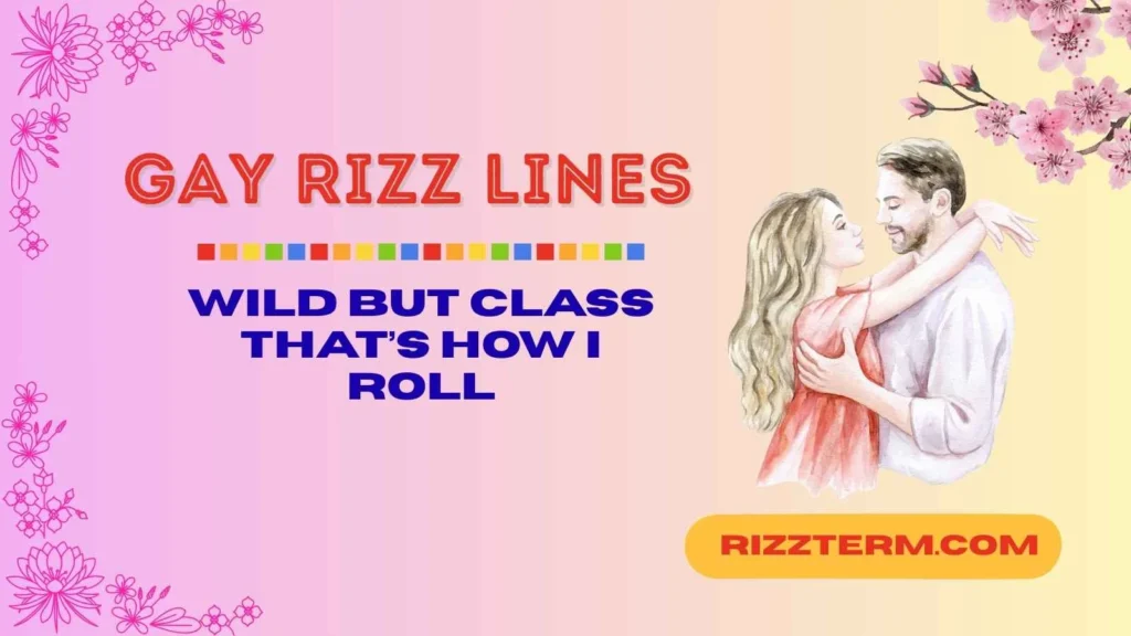 GAY Rizz Lines