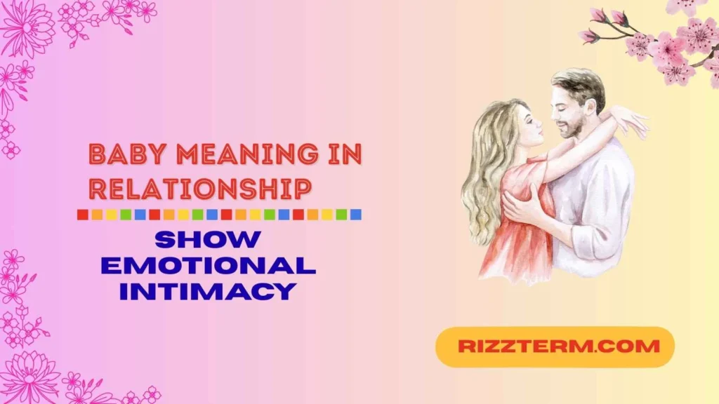 "baby meaning in relationship"