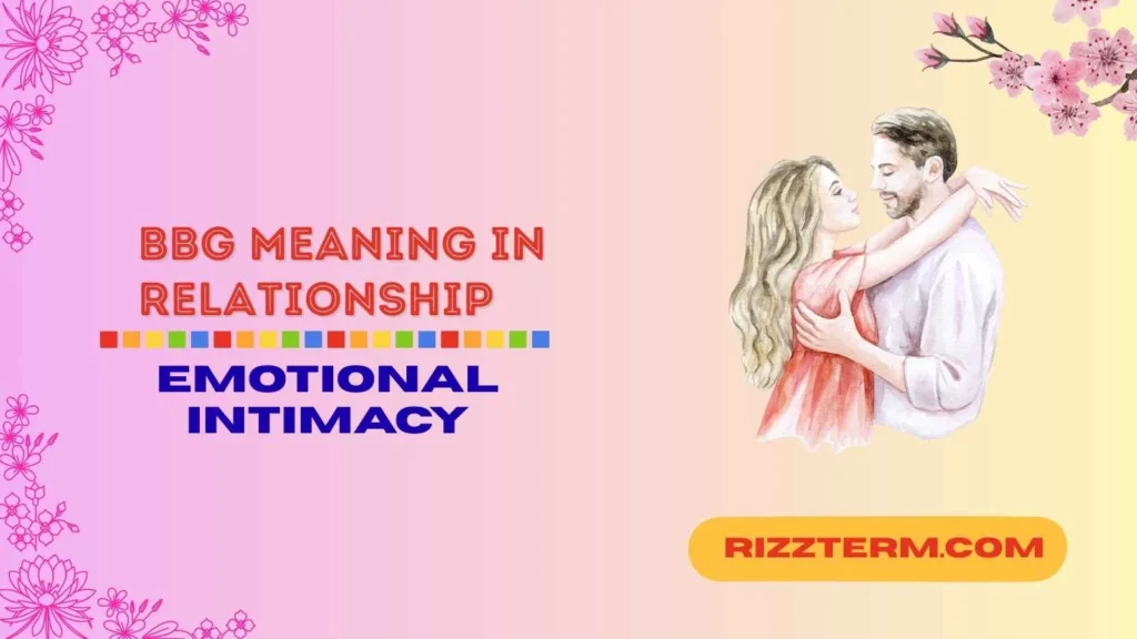 "bbg meaning in relationship"