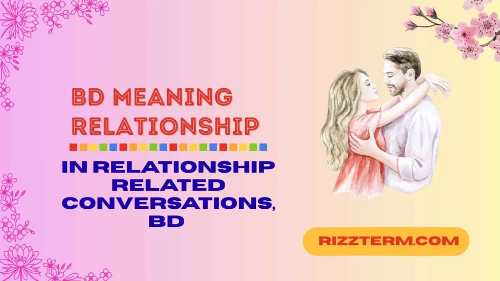 "bd meaning relationship"