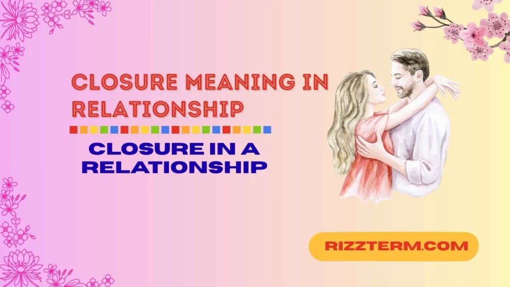 closure meaning in relationship
