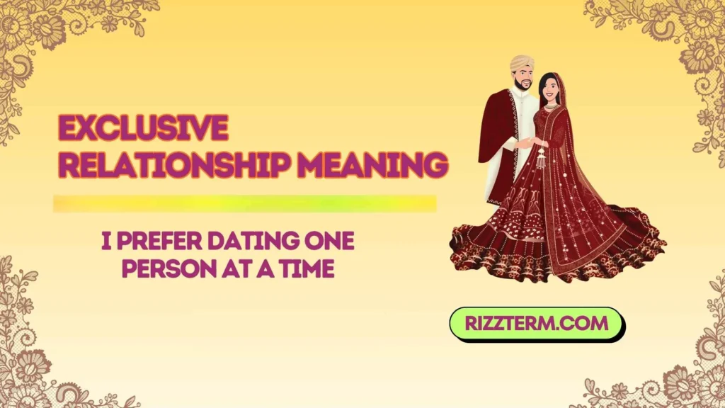 exclusive relationship meaning