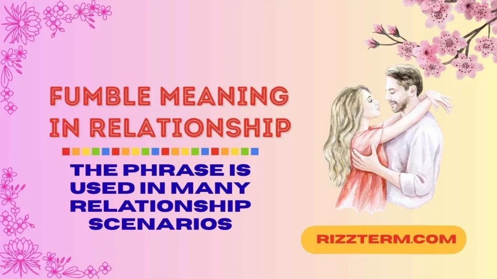 fumble meaning in relationship