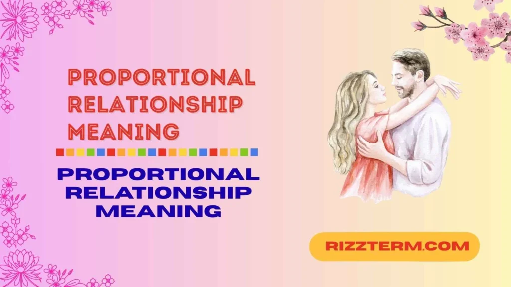 "proportional relationship meaning"