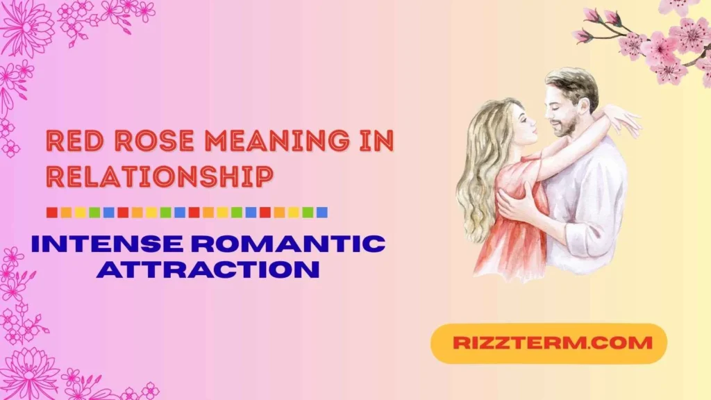 "red rose meaning in relationship"