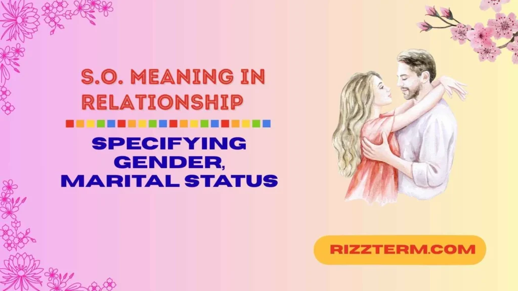 s.o. meaning in relationship